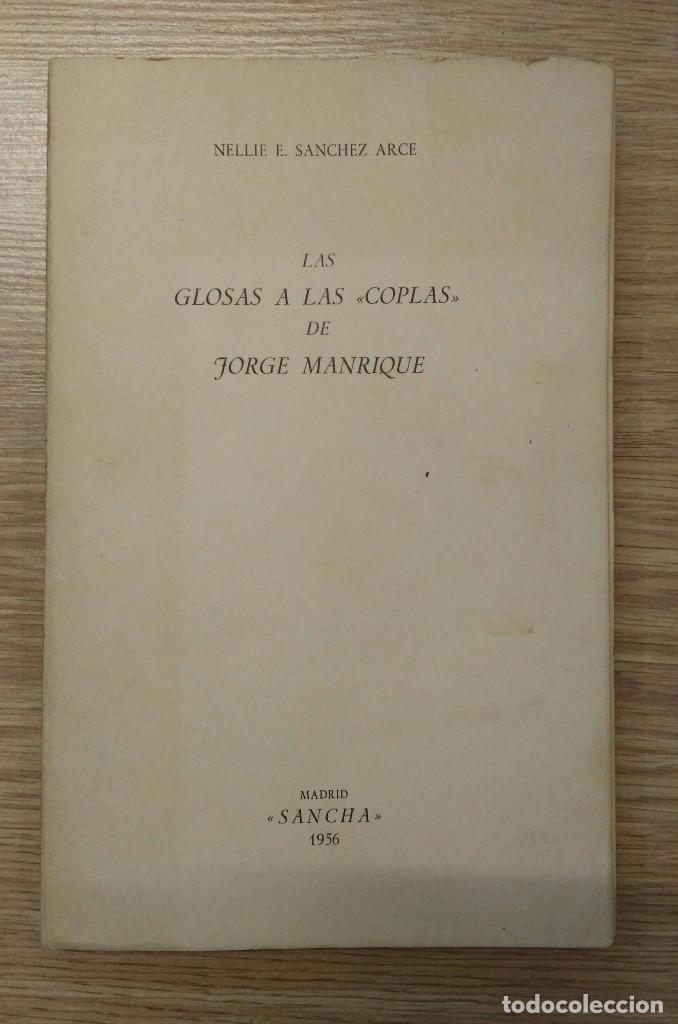 Libros: LAS GLOSAS A LAS COPLAS DE JORGE MANRIQUE. NELLIE E. S&Aacute;NCHEZ ARCE. 1956. - Foto 1