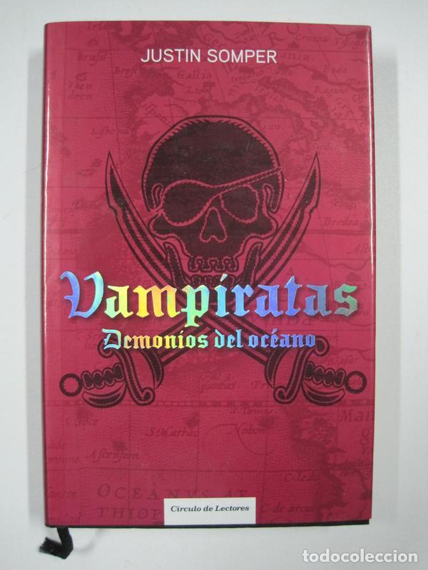 Libros: Vamp&iacute;ratas, demon&iacute;os del oc&eacute;ano / Justin Somper - Foto 1