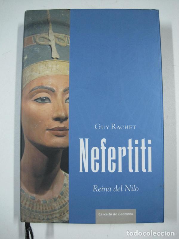 Libros: Nefertiti. Reina del Nilo / Guy Rachet - Foto 1