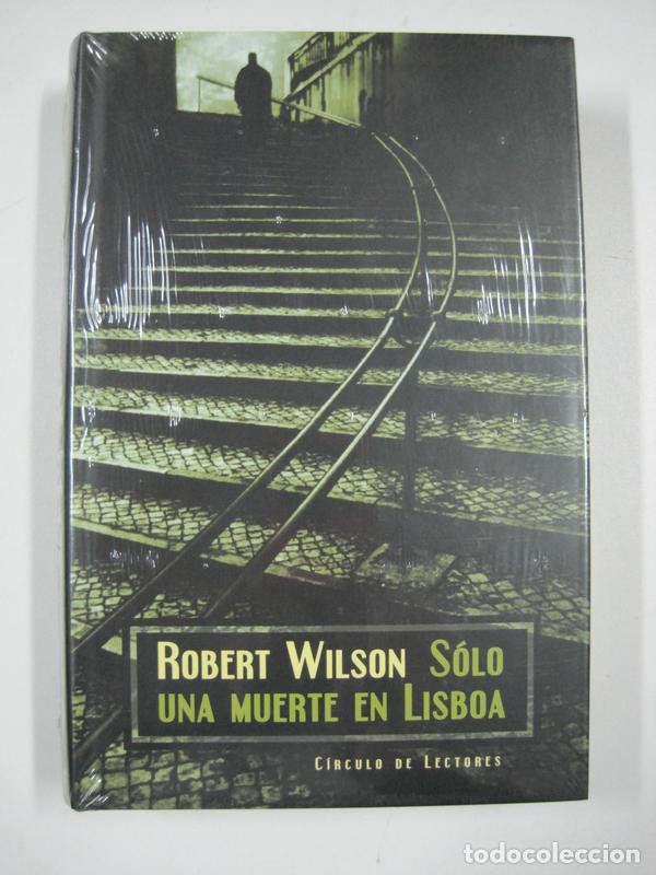 Libros: S&oacute;lo una muerte en Lisboa / Robert Wilson - Foto 1