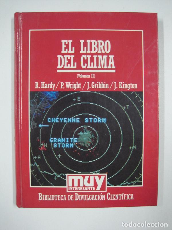 Libros: El Libro del Clima, volumen 2 / R. Hardy / P. Wright / J. Gribbin / J. Kington - Foto 1