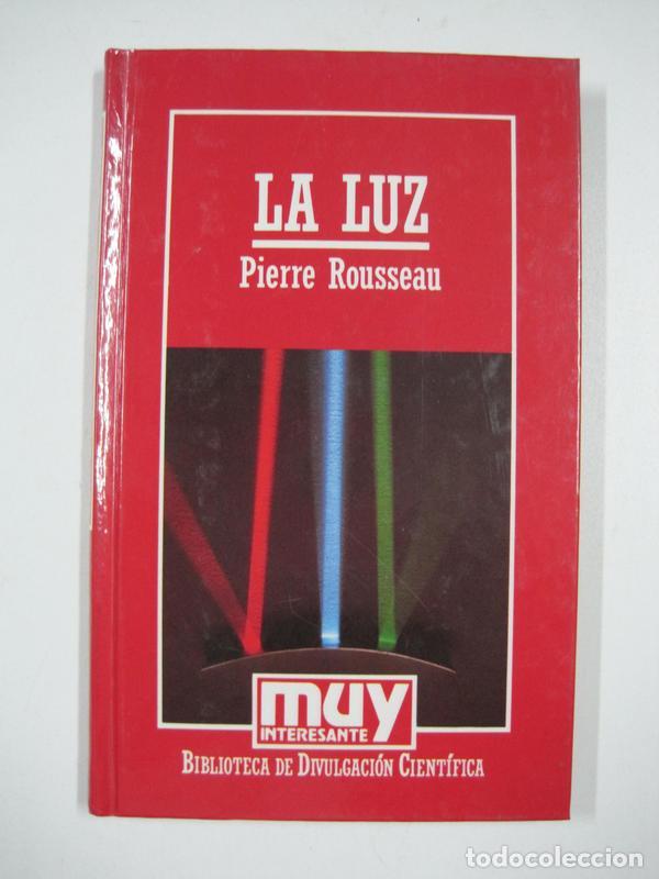 Libros: La luz / PIERRE ROUSSEAU - Foto 1