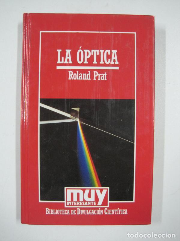 Libros: La &oacute;ptica / Roland Prat - Foto 1