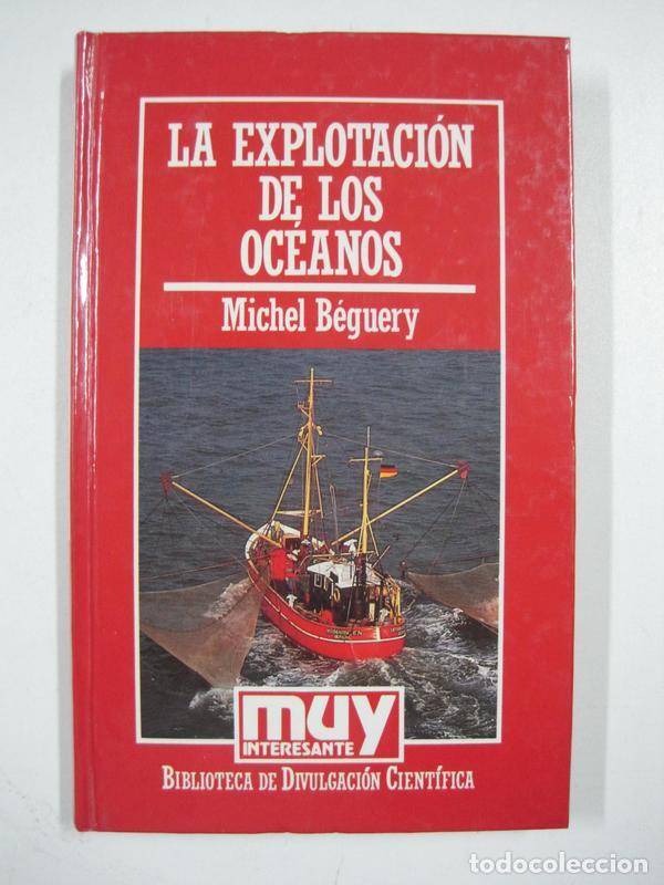 Libros: La explotaci&oacute;n de los oceanos / Michel Beguery - Foto 1