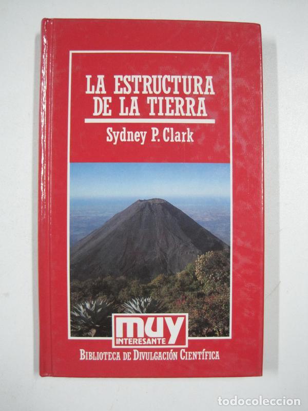 Libros: La estructura de la Tierra / Sydney P. Clark - Foto 1