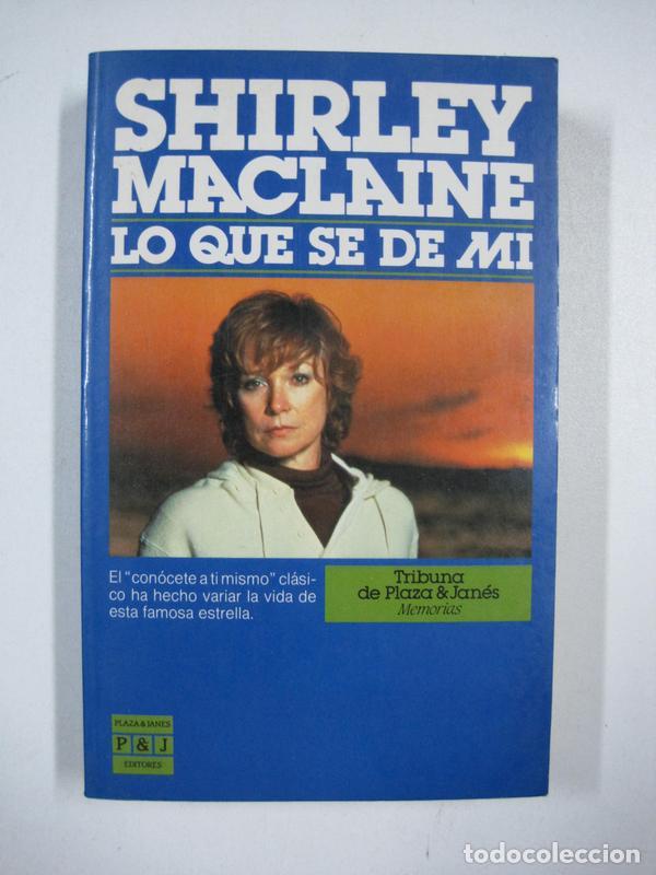 Libros: Lo que s&eacute; de m&iacute; / Shirley MacLaine - Foto 1