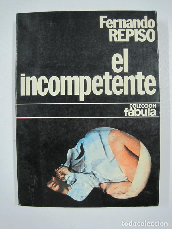 Libros: El incompetente (Coleccio?n Fa?bula) / Fernando Repiso - Foto 1