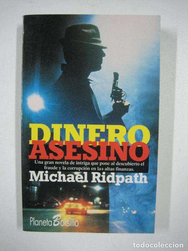 Libros: Dinero asesino / Michael Ridpath - Foto 1
