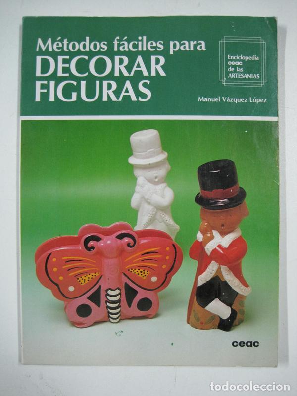 Libros: M&eacute;todos f&aacute;ciles para decorar figuras / Manuel V&aacute;zquez L&oacute;pez - Foto 1