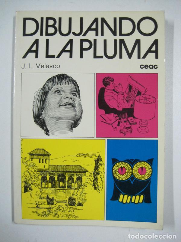 Libros: Dibujando a la pluma / JOSE LUIS VELASCO - Foto 1