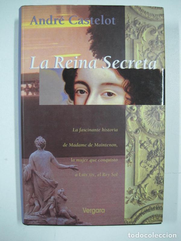 Libros: La Reina secreta / Andre Castelot - Foto 1