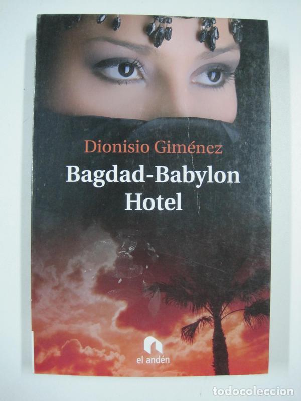 Libros: Bagdad-Babylon Hotel / Dionisio Gim&eacute;nez Plaza - Foto 1