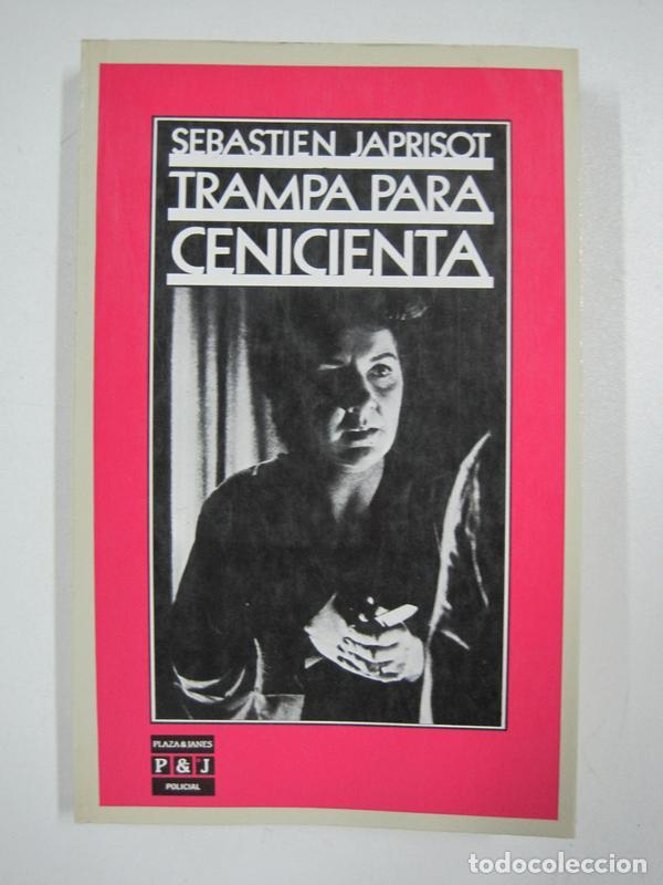 Libros: Trampa para Cenicienta / Sebastien Japrisot - Foto 1