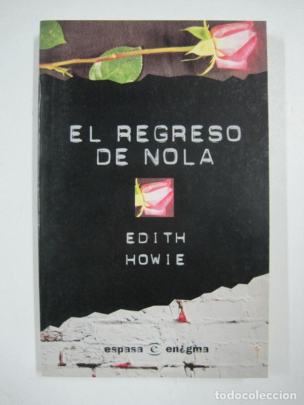 Libros: El regreso de Nola / EDITH HOWIE - Foto 1