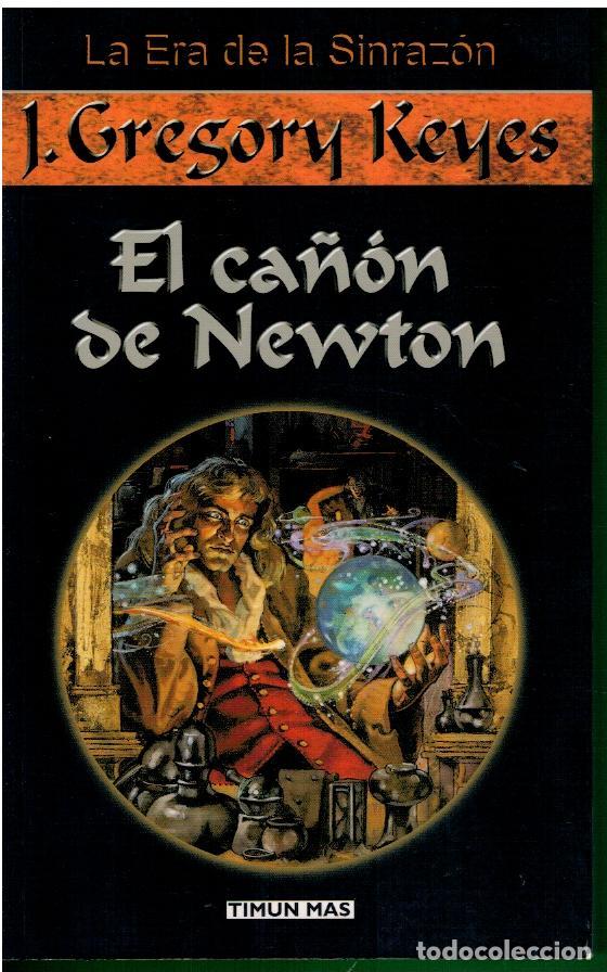 Libros: LA ERA DE LA SINRAZ&Oacute;N. Vol. 1. EL CA&Ntilde;&Oacute;N DE NEWTON. - Foto 1