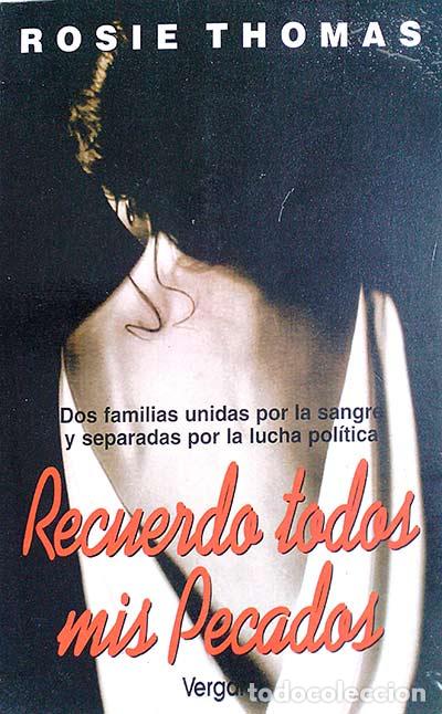 Libros: Recuerdo todos mis pecados - Rosie Thomas - Foto 1