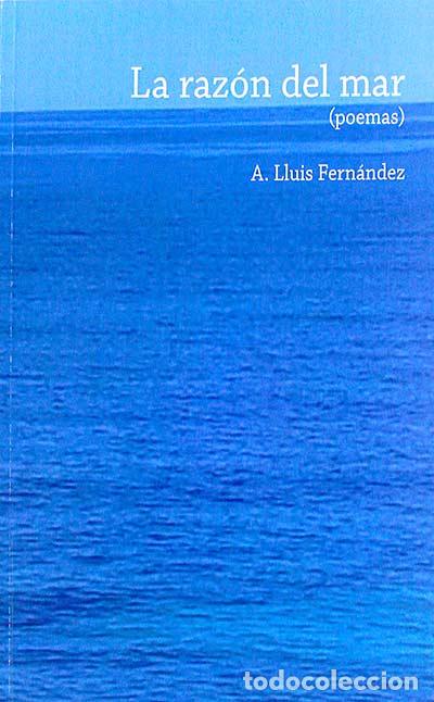 Libros: La raz&oacute;n del mar - A. Lluis Fern&aacute;ndez - Foto 1