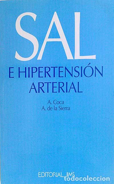 Libros: Sal e hipertensi&oacute;n arterial - A. Coca/ A. de la Sierra - Foto 1