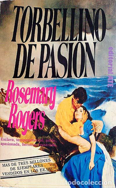 Libros: Torbellino de pasi&oacute;n - Rogers, Rosemary - Foto 1