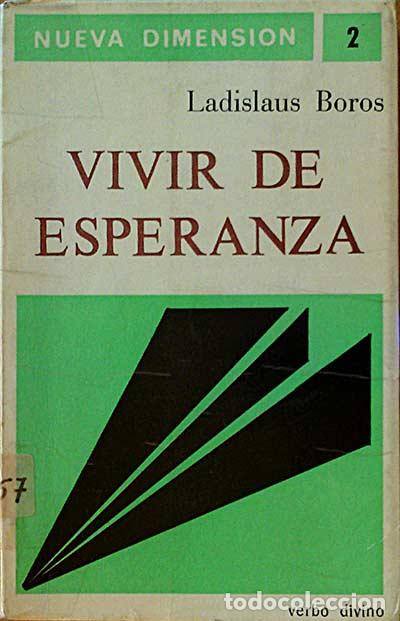 Libros: Vivir de esperanza. - Ladislaus Boros. - Foto 1