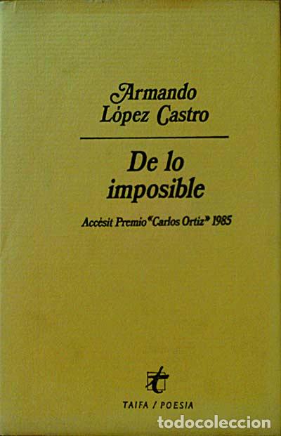 Libros: De lo imposible. - Armando L&oacute;pez Castro. - Foto 1
