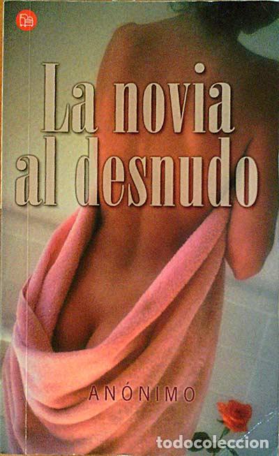 Libros: La novia al desnudo. - An&oacute;nimo. - Foto 1