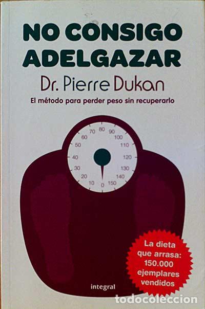 Libros: No consigo adelgazar - Dr. Pierre Dukan - Foto 1