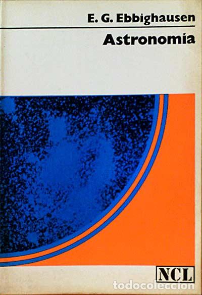 Libros: Astronom&iacute;a - Ebbighausen, E.G. - Foto 1