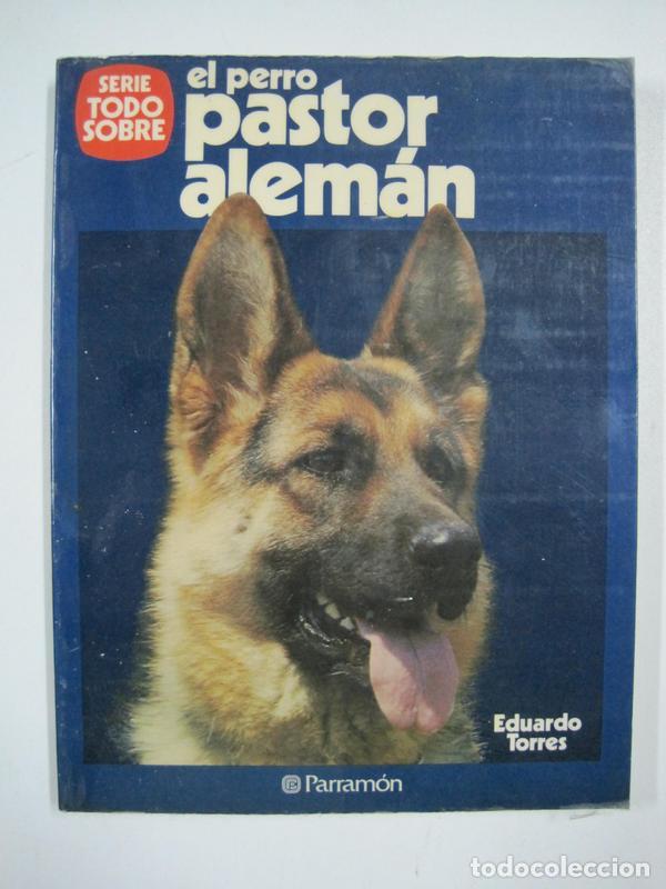 Libros: El perro pastor alem&aacute;n  / EDUARDO TORRES - Foto 1