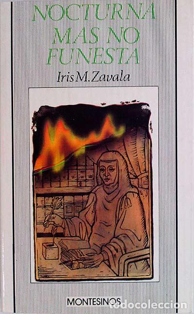 Libros: NOCTURNA MAS NO FUNESTA - IRIS M. ZAVALA - Foto 1