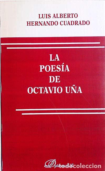 Libros: La poes&iacute;a de Octavio U&ntilde;a - HERNANDO CUADRADO, LUIS ALBERTO - Foto 1