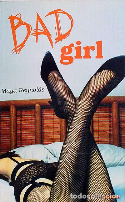 Libros: Bad girl - Reynolds, Maya - Foto 1