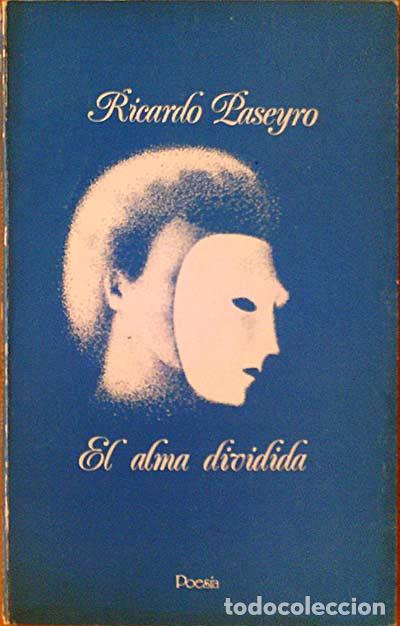 Libros: El alma dividida - Paseyro, Ricardo - Foto 1