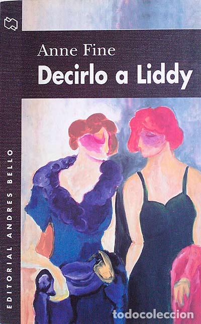 Libros: DECIRLO A LIDDY - Fine, Anne - Foto 1