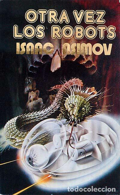 Libros: Otra vez los robots - Isaac Asimov - Foto 1