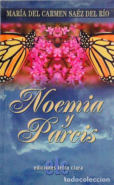 Libros: Noemia y Parcis - Sa&eacute;z del R&iacute;o, Mar&iacute;a del Carmen - Foto 1