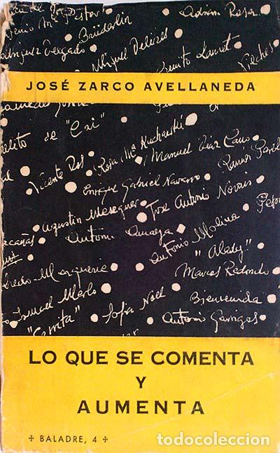 Libros: LO QUE SE COMENTA Y AUMENTA - JOS&Eacute; ZARCO AVELLANEDA - Foto 1