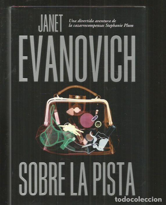 Libros: SOBRE LA PISTA - EVANOVICH, JANET - Foto 1
