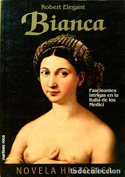 Libros: Bianca - Robert Elegant. - Foto 1