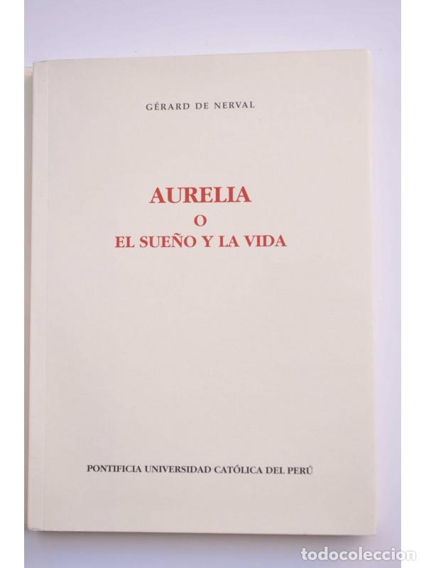 Libros: Aurelia o el sue&ntilde;o y la vida - NERVAL, G&eacute;rard de&nbsp; - Foto 1