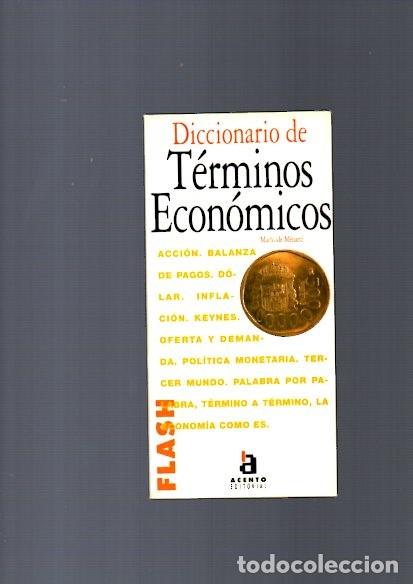 Libros: DICCIONARIO DE T&Eacute;RMINOS EC&Oacute;NOMICOS - ACENTO EDITORIAL 1999 - Foto 1
