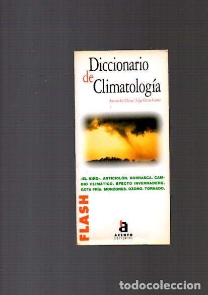 Libros: DICCIONARIO DE CLIMATOLOG&Iacute;A - ACENTO EDITORIAL 1998 - Foto 1