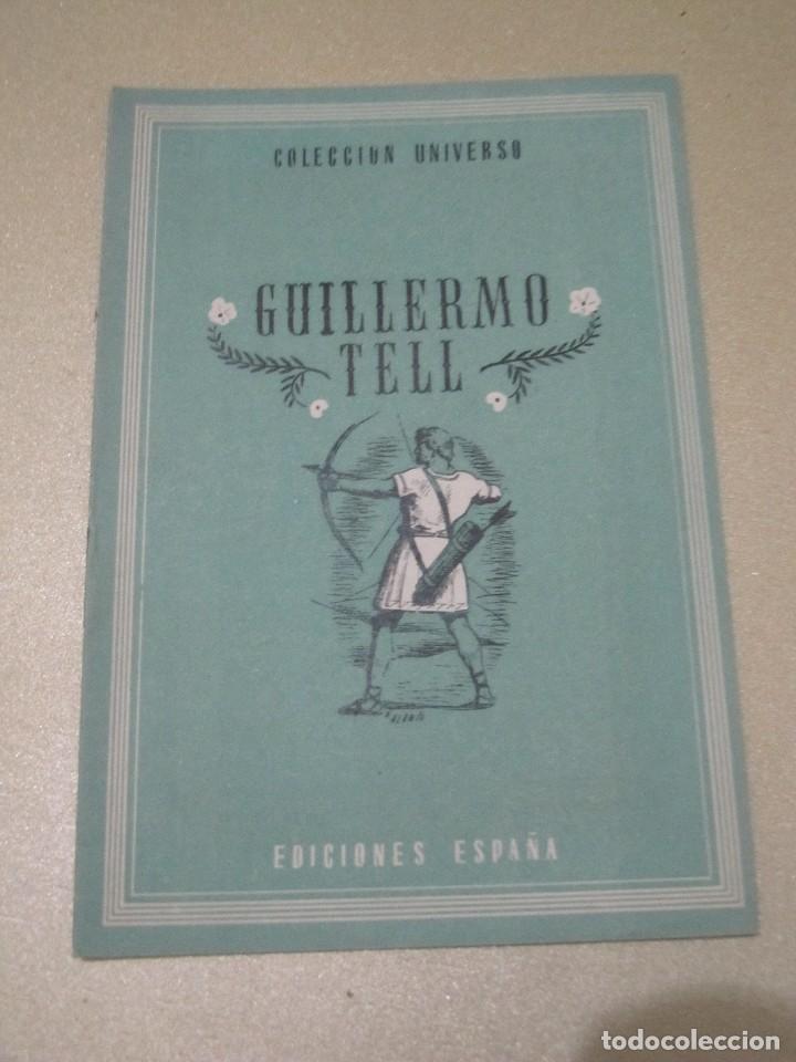 Libros: COLECCION UNIVERSO EDICIONES ESPA&Ntilde;A GUILLERMO TELL - Foto 1