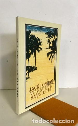 Libros: Relatos de los mares del Sur - London, Jack (1876-1916) - Foto 1