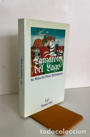 Libros: Historia de Lanzarote del Lago 1.La Reina del Gran sufrimiento - Alvar, Carlos, tr e introducci&oacute;n.