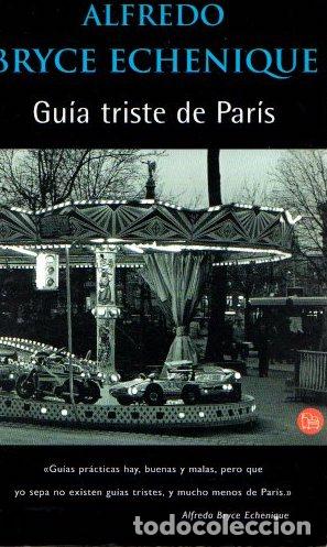 Libros: Gu&iacute;a triste de Paris - Bryce Echenique, Alfredo - Foto 1
