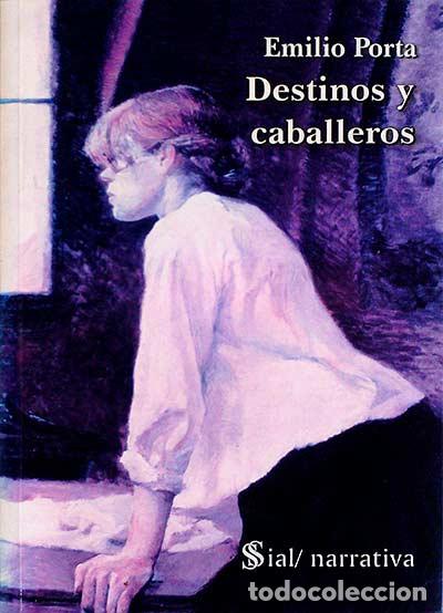 Libros: Destinos y caballeros - Emilio Porta - Foto 1