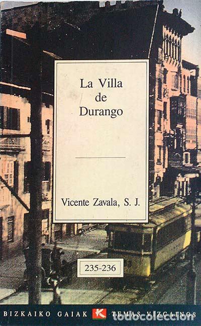 Libros: La Villa de Durango - Zavala, Vicente S.J. - Foto 1