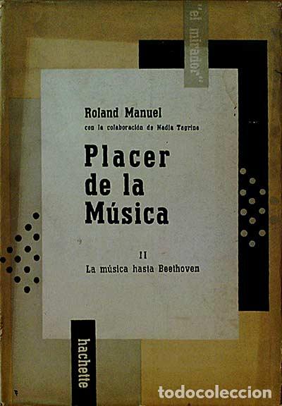 Libros: Placer de la m&uacute;sica. II. Hasta Beethoven - Manuel, Roland