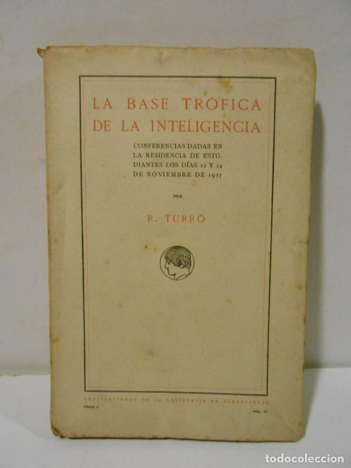 Libros: TURRO, R.- - La Base Tr&oacute;fica de la Inteligencia. - Foto 1